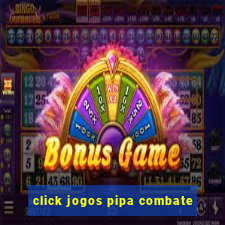 click jogos pipa combate